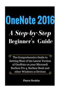 Paperback Onenote 2016: A Step-by-step Beginner's Guide Book