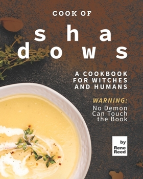 Paperback Cook of Shadows: A Cookbook for Witches and Humans Book