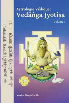 Paperback Astrologie Vedique: : Vedanga Jyotisa [French] Book