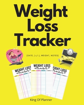 Paperback Weight Loss Tracker: (Date, (+/-), Weight, Notes) Book