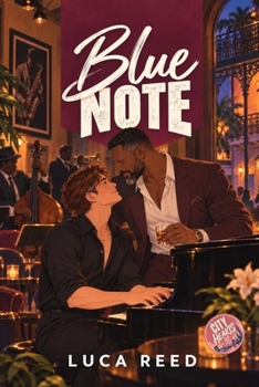Paperback Blue Note: A Steamy Grumpy-Sunshine MM Romance (City Hearts) Book
