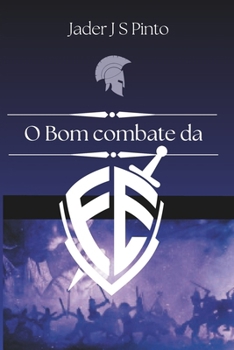 Paperback O bom combate da fé: Perseverando com Esperança e Foco no Alvo [Portuguese] Book