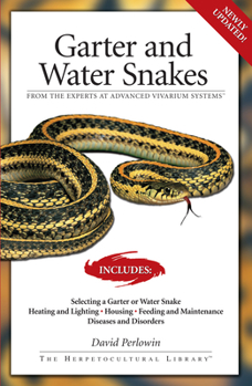 Paperback Garter Snakes and Water Snakes: From the Experts at Advanced Vivarium Systems Book
