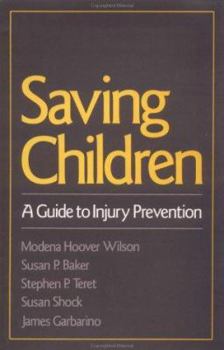 Hardcover Saving Children: A Guide to Injury Prevention Book