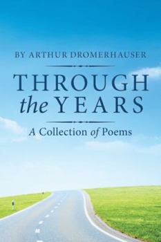 Hardcover Through the Years: A Collection of Poems Book