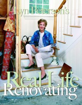 Hardcover Lyn Peterson's Real Life Renovating Book