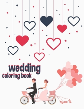 Paperback Wedding Coloring Book: Coloring Book for Girls Ages 2-4 4-8 Book