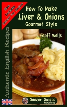 Paperback How To Make Gourmet Style Liver & Onions Book