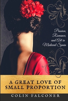 A Great Love of Small Proportion