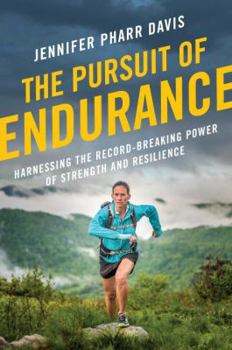 Hardcover The Pursuit of Endurance: Harnessing the Record-Breaking Power of Strength and Resilience Book