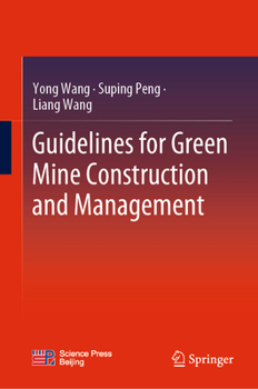 Hardcover Guidelines for Green Mine Construction and Management Book