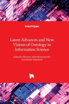 Hardcover Latest Advances and New Visions of Ontology in Information Science Book