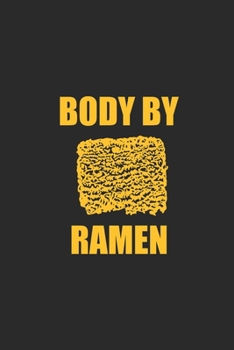 Paperback Body By Ramen: Graph Paper Notebook (6" x 9" - 120 pages) Ramen Noodles Themed Notebook for Daily Journal, Diary, and Gift Book