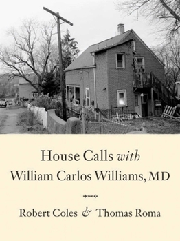 Hardcover House Calls with William Carlos Williams, MD Book