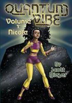 Paperback Quantum Vibe Volume 1: Nicole Book