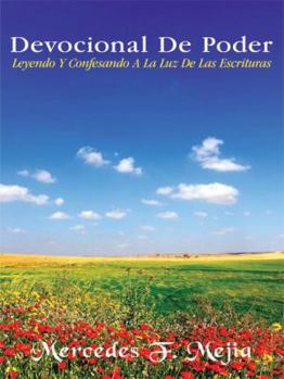 Paperback Devocional De Poder: Leyendo Y Confesando A La Luz De Las Escrituras Book