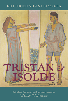 Paperback Tristan and Isolde: With Ulrich Von Türheim's Continuation Book