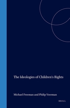 Hardcover The Ideologies of Children's Rights Book