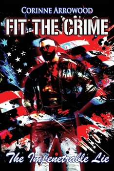 Fit the Crime the Impenetrable Lie