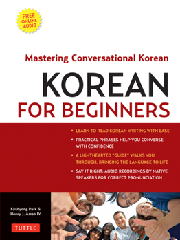 Paperback Korean for Beginners: Mastering Conversational Korean (Includes Free Online Audio) [With CDROM] Book