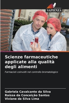 Paperback Scienze farmaceutiche applicate alla qualità degli alimenti [Italian] Book