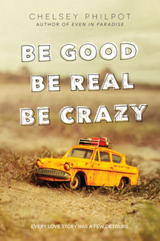 Hardcover Be Good Be Real Be Crazy Book