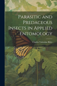 Parasitic and Predaceous Insects in Applied Entomology