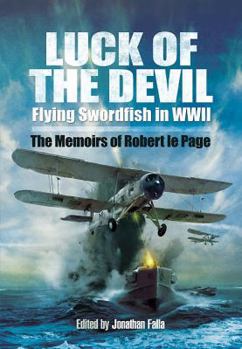 Hardcover Luck of the Devil: Flying Swordfish in World War Two Book