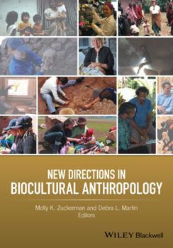 Hardcover New Directions in Biocultural Anthropology Book