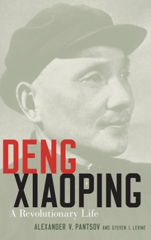 Hardcover Deng Xiaoping: A Revolutionary Life Book