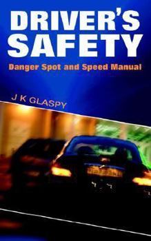 Paperback Driver's Safety: Danger Spot and Speed Manual Book