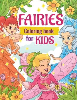 Paperback Fairies Coloring Book for Kids: Super Fun Fantasy Coloring Pages | Cute Magical Fairy Tale Fairies! Book