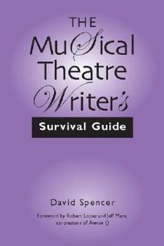 Paperback The Musical Theatre Writer's Survival Guide Book