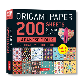Misc. Origami Paper 200 Sheets Japanese Dolls 6 (15 CM): Tuttle Origami Paper: Double Sided Origami Sheets Printed with 12 Different Designs (Instructions f Book