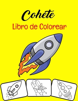 Paperback Cohete Libro de colorear: 35 páginas para colorear de cohetes para niños pequeños, regalo para nieto y nieta de niños. [Spanish] Book