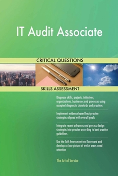 Paperback IT Audit Associate Critical Questions Skills Assessment Book