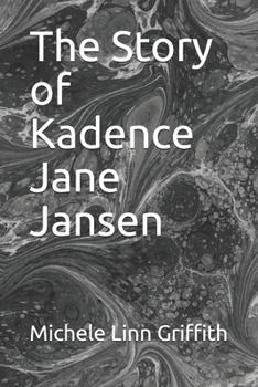 Paperback The Story of Kadence Jane Jansen Book