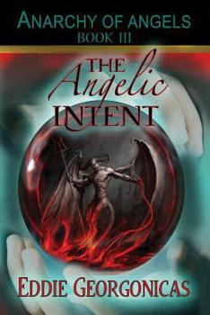 Paperback The Angelic Intent Book