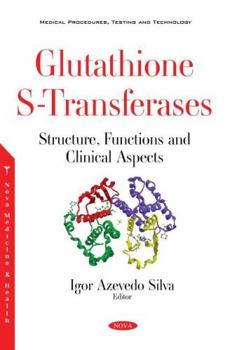 Paperback Glutathione S-transferases: Structure, Functions and Clinical Aspects Book