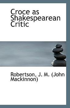 Paperback Croce as Shakespearean Critic Book