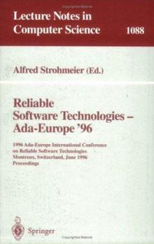 Paperback Reliable Software Technologies - ADA Europe 96: 1996 Ada-Europe International Conference on Reliable Software Technologies, Montreux, Switzerland, Jun Book