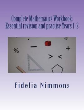 Paperback Complete Mathematics Workbook: Essential revision and practise Years 1 -2: with answers Book