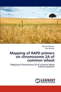 Paperback Mapping of RAPD primers on chromosome 2A of common wheat Book