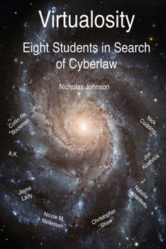 Virtualosity: Eight Students in Search of Cyberlaw