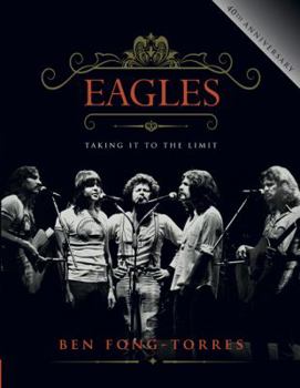 Hardcover Eagles: Taking It to the Limit Book