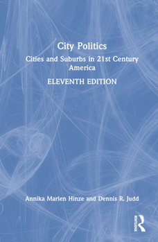 Hardcover City Politics: Cities and Suburbs in 21st Century America Book