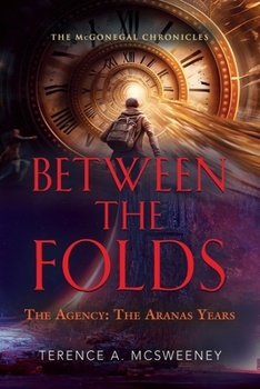 Paperback Between the Folds - The Agency: The Aranas Years Book