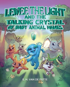 Paperback Lewee the Light and the Talking Crystal of Baby Animal Names Book