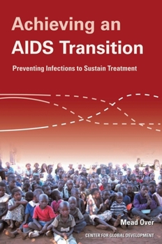 Paperback Achieving an AIDS Transition: Preventing Infections to Sustain Treatment Book