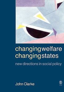 Paperback Changing Welfare, Changing States: New Directions in Social Policy Book